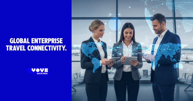 Smart Choice for Enterprises: Why Businesses Trust Voye Data Pool for Travel Connectivity