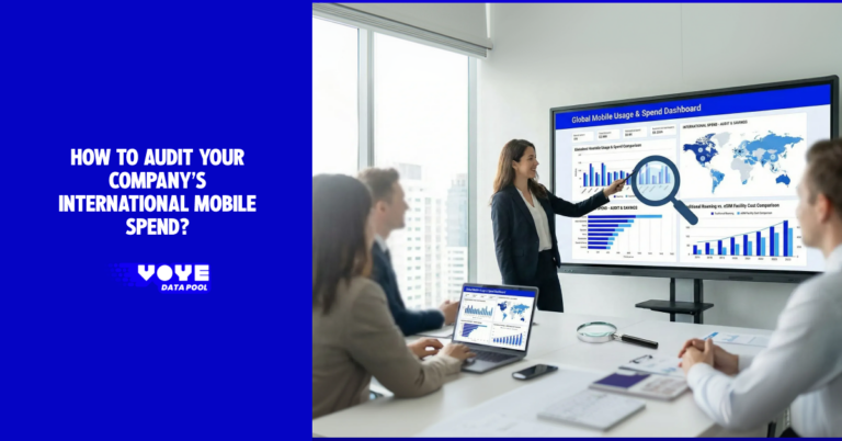 How to Audit Your Company’s International Mobile Spend