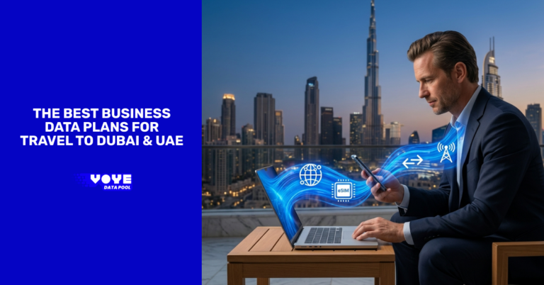 The Best Business Data Plans for Travel to Dubai & UAE