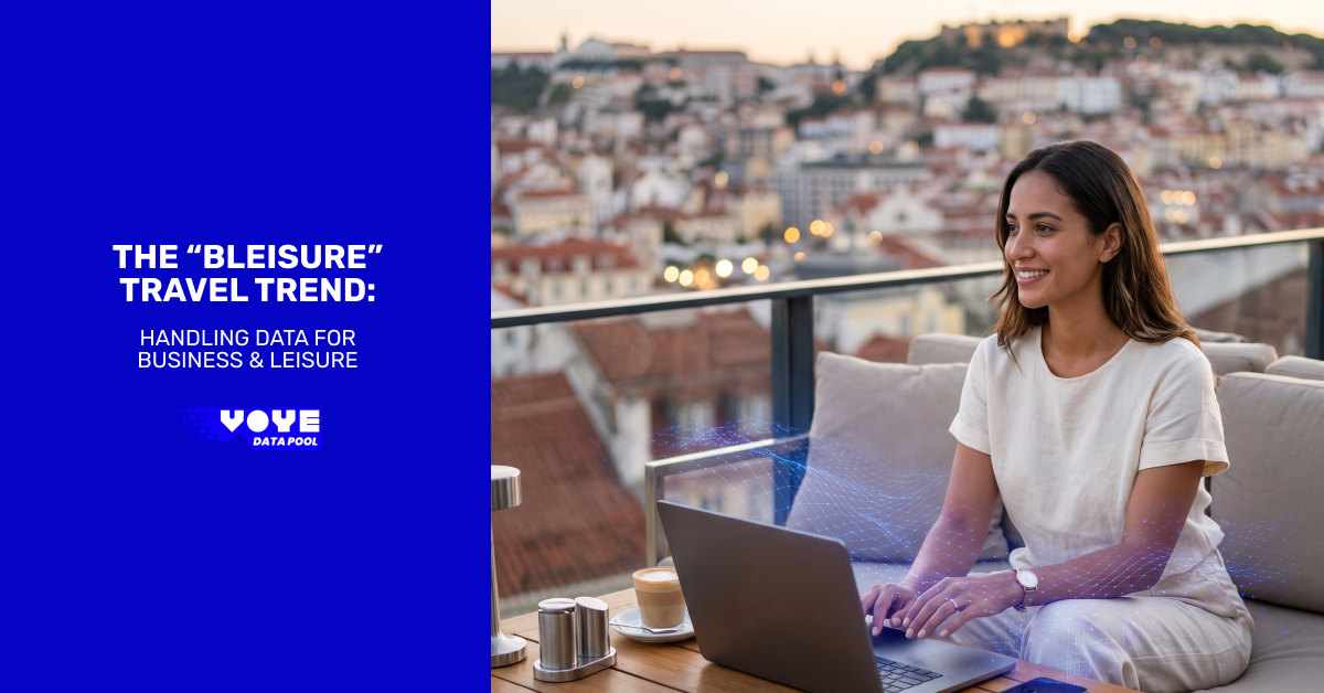 The "Bleisure" Travel Trend: Handling Data for Business & Leisure