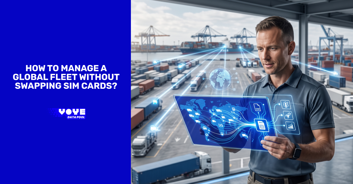 How to Manage a Global Fleet without Swapping SIM Cards?